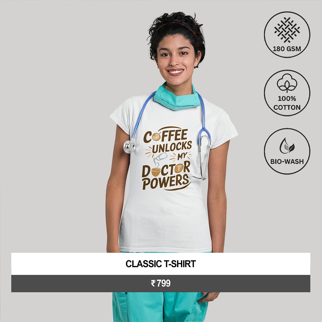 "COFFEE UNLOCKS MY DOCTOR POWERS"