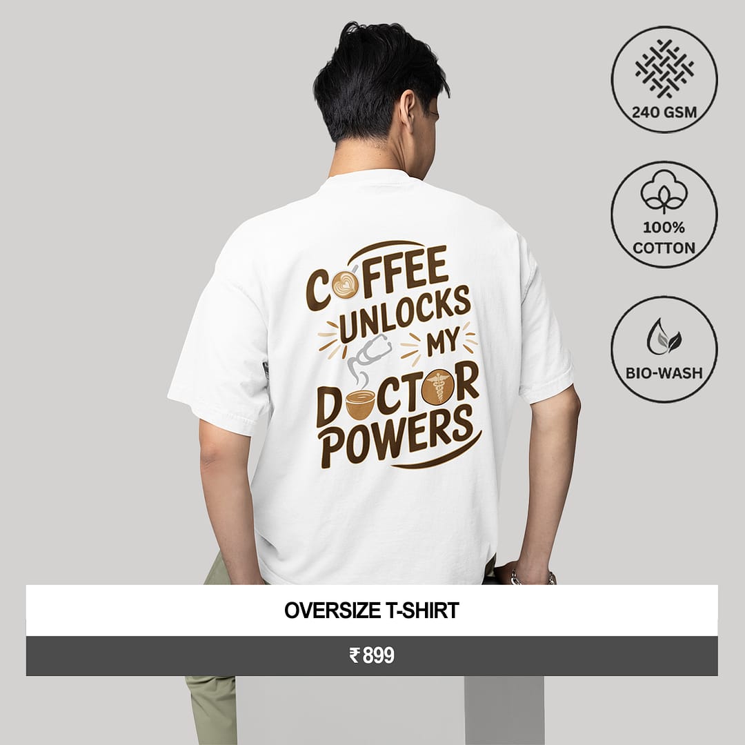 "COFFEE UNLOCKS MY DOCTOR POWERS"