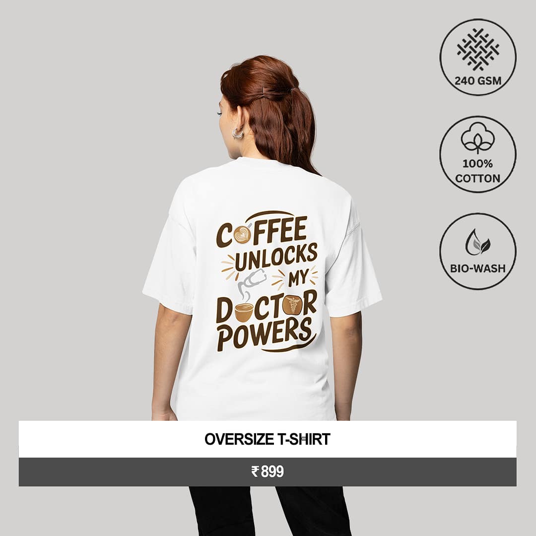 "COFFEE UNLOCKS MY DOCTOR POWERS"