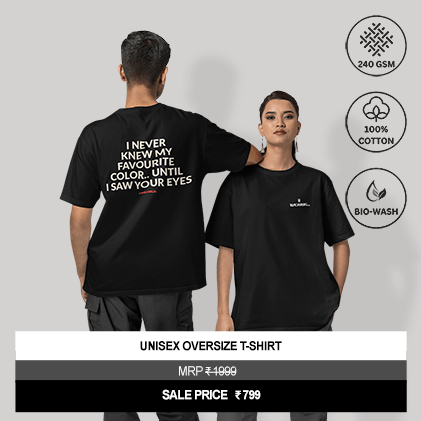 “I Never Knew My Favourite Color.. Until I Saw Your Eyes” Unisex Black Oversized Graphic T-Shirt