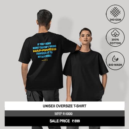 “If You Think Money Doesn’t Bring Happiness Transfer It To My Account” Unisex Black Oversized Graphic T-Shirt
